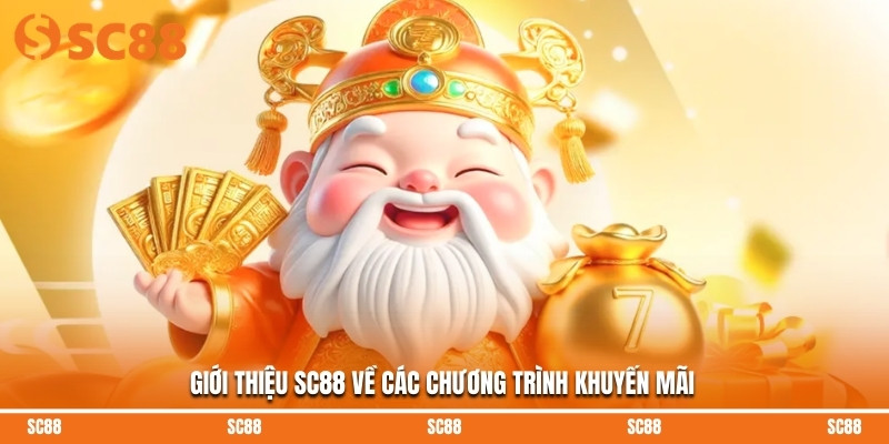Giới thiệu SC88 về các chương trình khuyến mãi