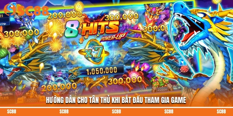 Hướng dẫn cho tân thủ khi bắt đầu tham gia game