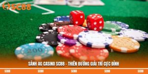 Sảnh AG Casino SC88 - Thiên Đường Giải Trí Cực Đỉnh
