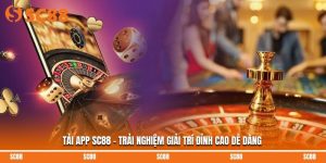 Tải App SC88 - Trải Nghiệm Giải Trí Đỉnh Cao Dễ Dàng